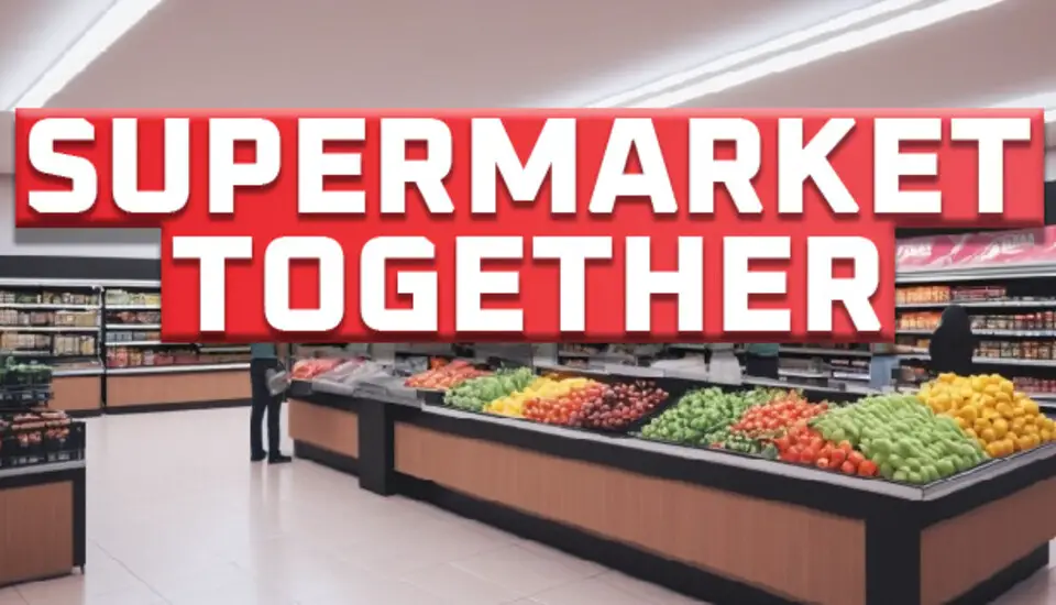 Supermarket Together